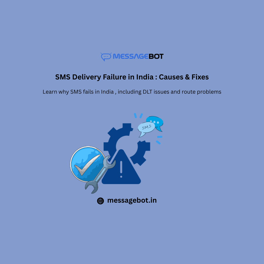 SMS Delivery Failure in India (2026): Why Messages Get Blocked & How to Fix It